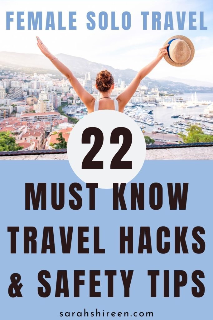 22 travel hacks and safety tips for solo female travel